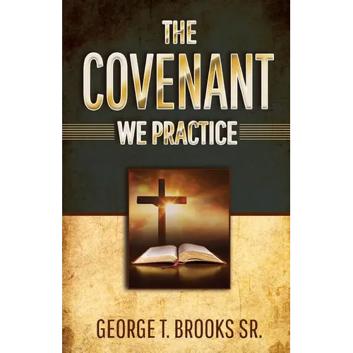 The Covenant We Practice - Paperback