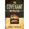 The Covenant We Practice - Paperback