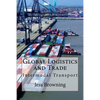 Global Logistics & Trade: Intermodal Transport - Paperback