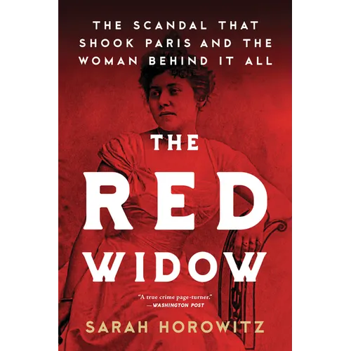The Red Widow: The Scandal That Shook Paris and the Woman Behind It All - Paperback