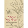 Tell about Night Flowers: Eudora Welty's Gardening Letters, 1940-1949 - Paperback