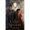 The Curse of a Kingdom - Paperback