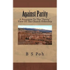 Against Parity: A Response To The "Parity" View Of The Church Eldership - Paperback