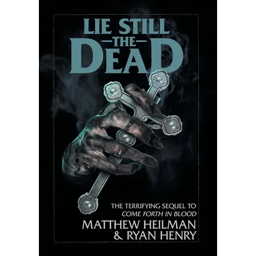 Lie Still The Dead - Hardcover