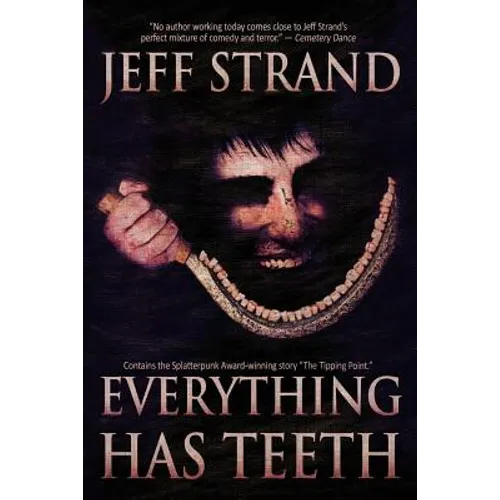Everything Has Teeth - Paperback