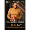 Championship Sunday: An Uncommon Pursuit of a Dream - Hardcover