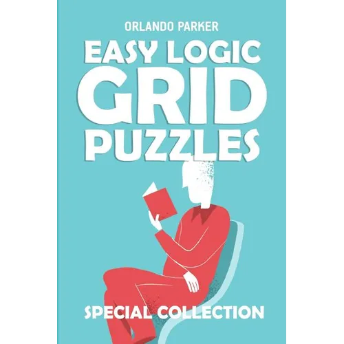 Easy Logic Grid Puzzles: Koburin Puzzles - Paperback