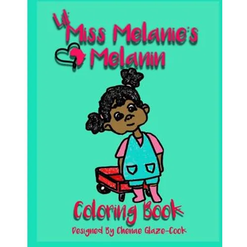 Lil' Miss Melanie's Melanin - Paperback