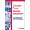 Consumer-Centric Category Management - Hardcover