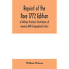 Reprint of the rare 1772 edition of William Preston's Illustrations of masonry With biographical notice - Paperback