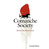 Comanche Society: Before the Reservation - Paperback