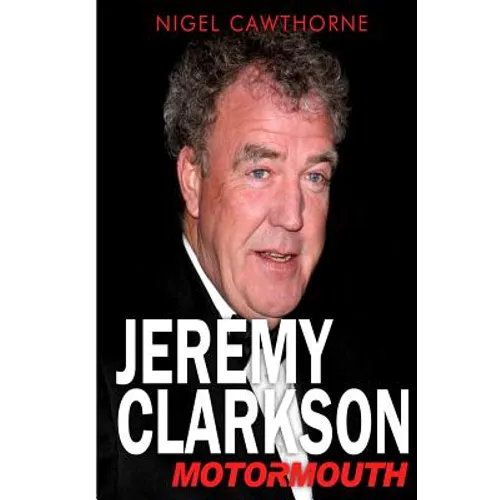 Jeremy Clarkson: Motormouth - Paperback