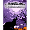 Halloween! Adult Coloring Book For Stress Relieving, Relaxation: Unique illustrations, Pumpkin, Ghost, Witches, Haunted Houses and More (8.5" x 11"), - Paperback