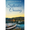 Saltwater Crossing - Hardcover