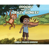 Odogwu and the Crazy Monkey - Hardcover