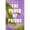 The Power of Prions: The Strange and Essential Proteins That Can Cause Alzheimer's, Parkinson's, and Other Diseases - Hardcover
