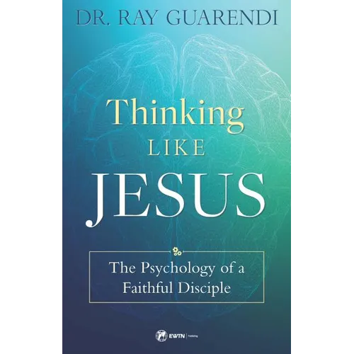 Thinking Like Jesus: The Psychology of a Faithful Disciple - Paperback