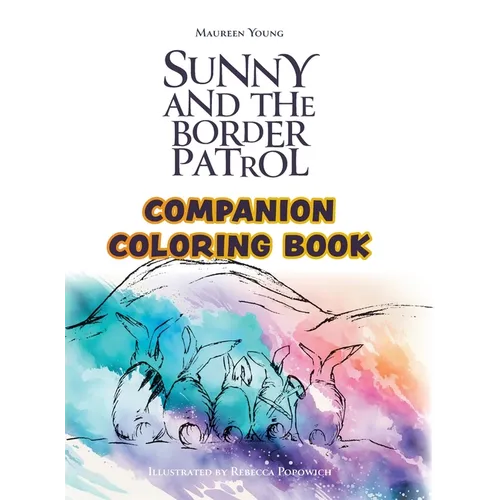 Sunny and the Border Patrol Companion Coloring Book: The Eastside Series - Hardcover
