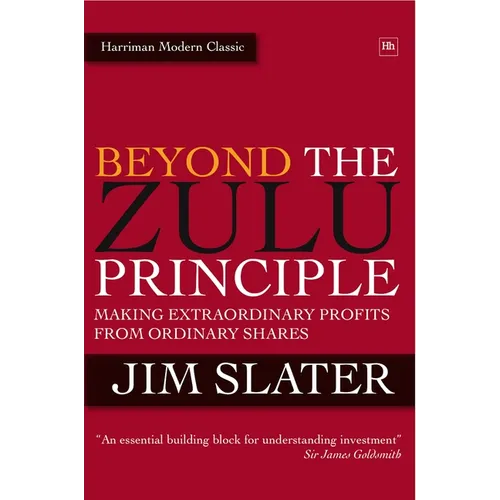 Beyond the Zulu Principle: Extraordinary Profits from Growth Shares - Hardcover