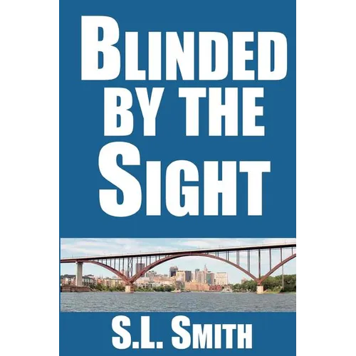 Blinded by the Sight - Paperback