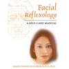 Facial Reflexology: A Self-Care Manual - Paperback