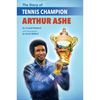 The Story of Tennis Champion Arthur Ashe - Paperback