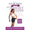 Eat And Think Your Way Into Weight Loss - Paperback
