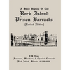 A Short History of the Rock Island Prison Barracks - Hardcover
