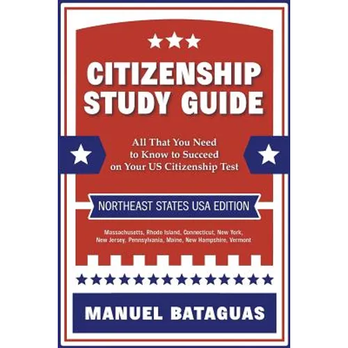 Citizenship Study Guide: Northeast States USA Edition - Paperback