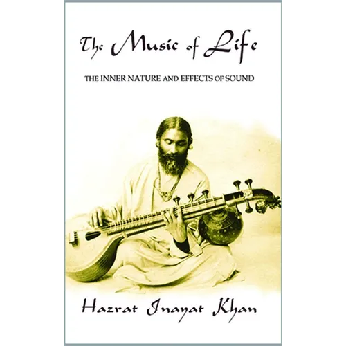 The Music of Life (Omega Uniform Edition of the Teachings of Hazrat Inayat Khan) - Paperback