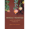Whole Hearted: Applied Spirituality for Everyday Life - Paperback