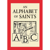 An Alphabet of Saints - Hardcover