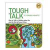 Tough Talk to Tender Hearts: How to Talk to Children about Sex and the Risk of Sexual Abuse - Paperback