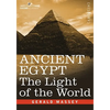 Ancient Egypt: The Light of the World - Paperback