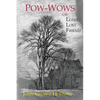 Pow-Wows, or Long Lost Friend: A Collection of Mysterious and Invaluable Arts and Remedies, for Man as Well as Animals - Paperback