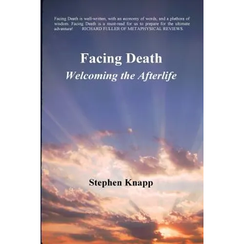 Facing Death: Welcoming the Afterlife - Paperback