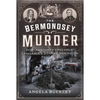 The Bermondsey Murder: Scotland Yard's First Great Challenge and Dickens' Inspiration - Paperback
