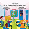 The Boy Who Spoke Even When His Voice Shook - Paperback