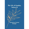 The Life of Gordon, Volume II - Paperback