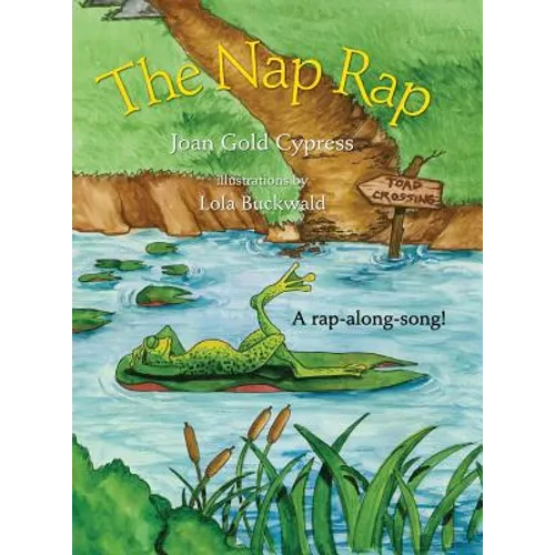 The Nap Rap: Whimsical Singalong Series - Hardcover