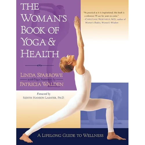 The Woman's Book of Yoga and Health: A Lifelong Guide to Wellness - Paperback