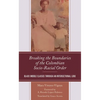 Breaking the Boundaries of the Colombian Socio-Racial Order: Black Middle Classes Through an Intersectional Lens - Hardcover