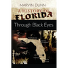 A History of Florida: Through Black Eyes - Paperback