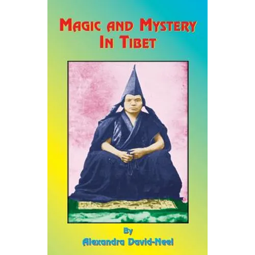 Magic and Mystery in Tibet - Hardcover