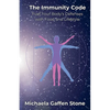 The Immunity Code: Fuel Your Body's Defenses with Food and Lifestyle - Paperback