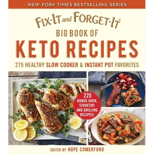 Fix-It and Forget-It Big Book of Keto Recipes: 275 Healthy Slow Cooker and Instant Pot Favorites - Hardcover