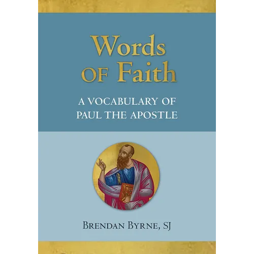 Words of Faith: A Vocabulary of Paul the Apostle - Hardcover