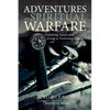 Adventures in Spiritual Warfare: Defeating Satan and Living a Victorious Life - Paperback