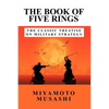 The Book of Five Rings: The Classic Treatise on Military Strategy - Paperback