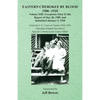 Eastern Cherokee By Blood, 1906-1910: Volume XIII Exceptions Filed To His Report of May 28, 1909, and Submitted January 5, 1910 - Paperback